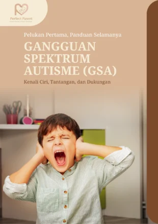GANGGUAN SPEKTRUM AUTISME (GSA)