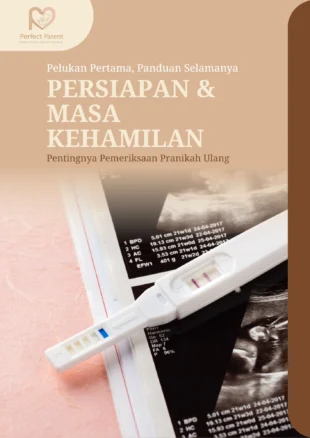 PERSIAPAN & MASA KEHAMILAN